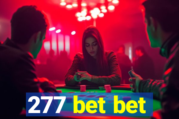 277 bet bet